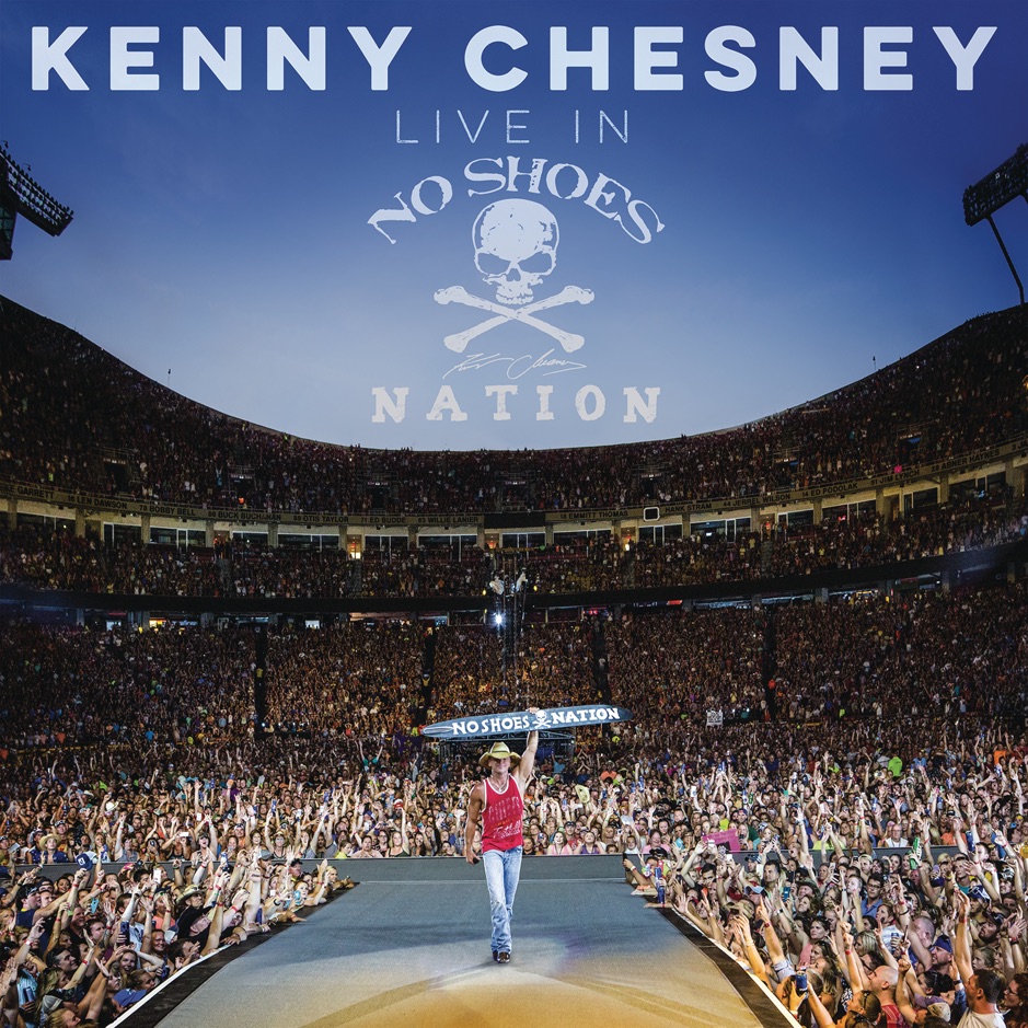 Kenny Chesney - Live in No Shoes Nation